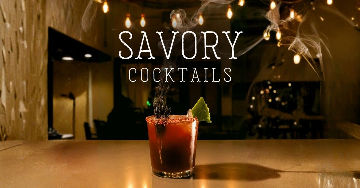 Savory Cocktails