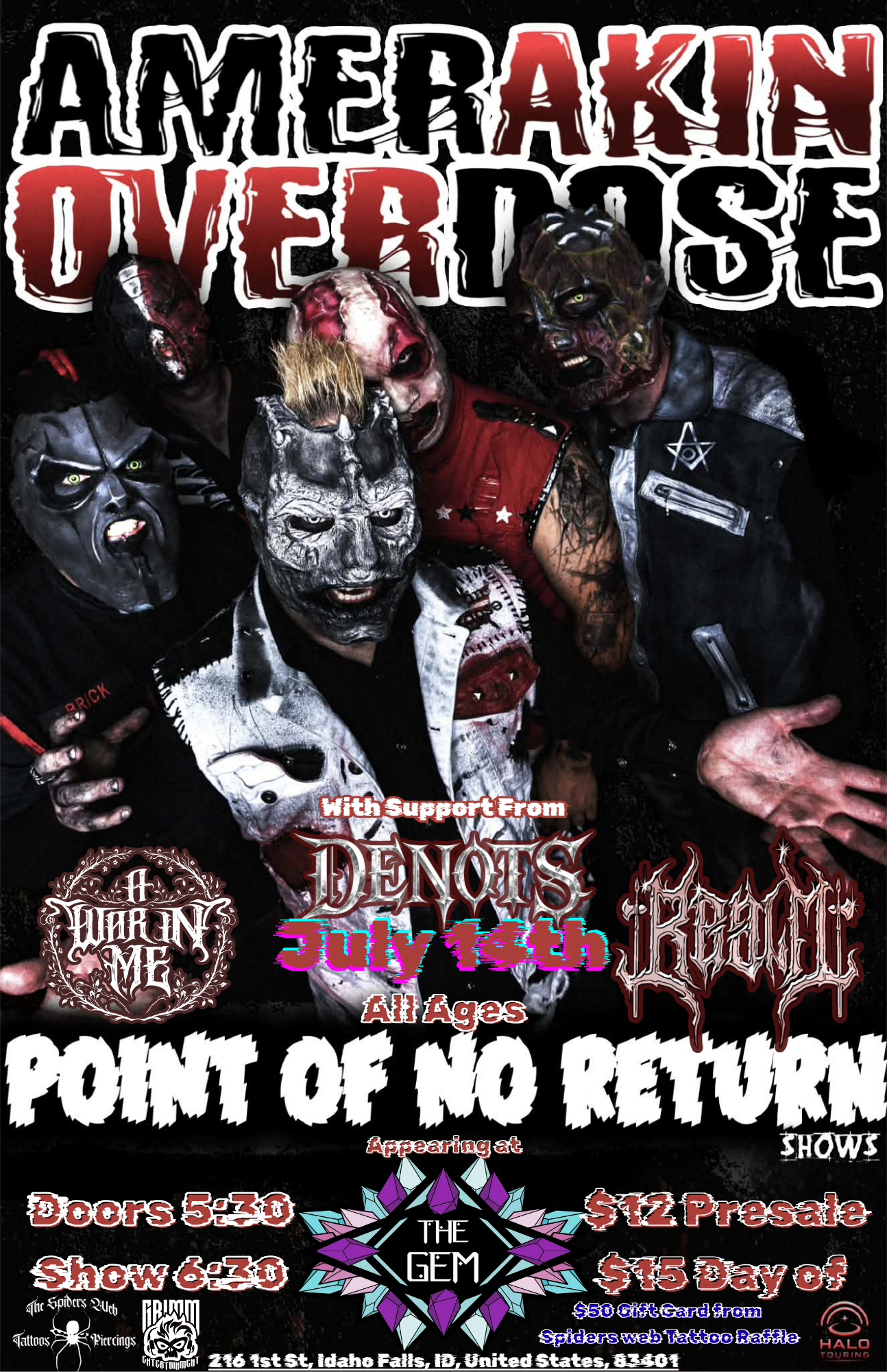 Amerakin Overdose at The Gem! July 14th