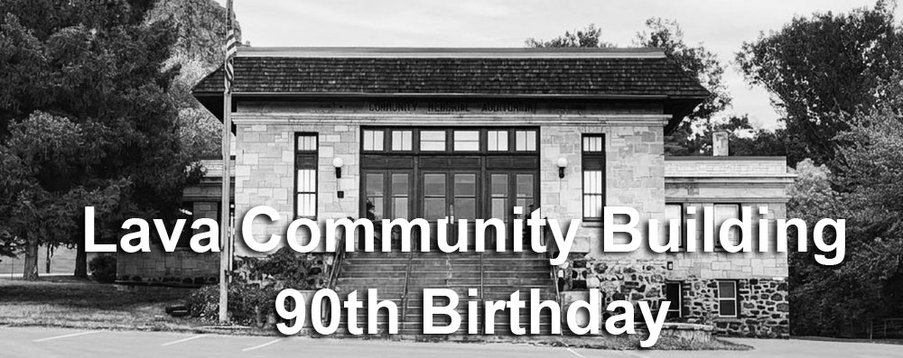 Lava Community Building 90th Birthday