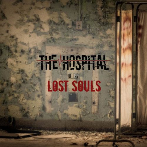 The Hospital of the Lost Souls