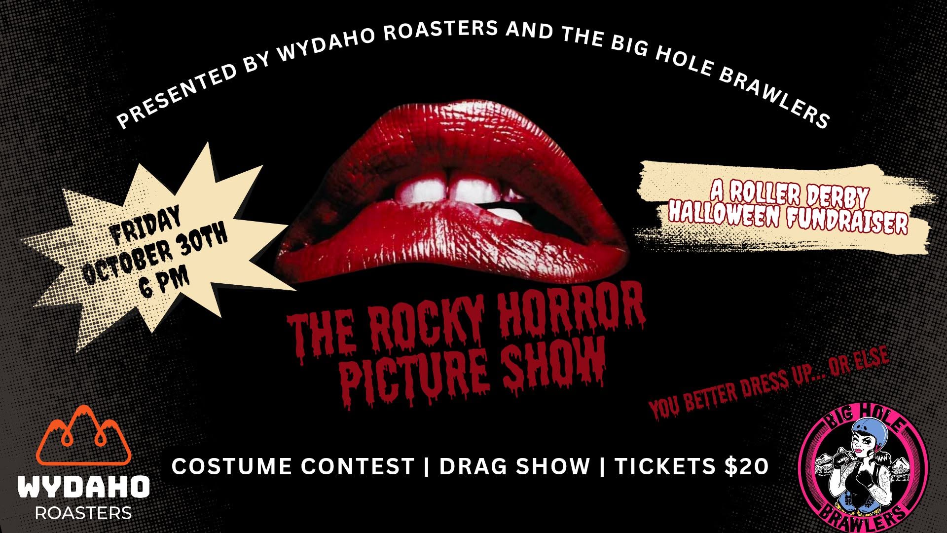 Rocky Horror Movie Night Presented by Big Hole Brawlers  & Wydaho Roasters